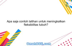 Lebih Lentur, Lebih Sehat: Panduan Lengkap Meningkatkan Fleksibilitas Tubuh