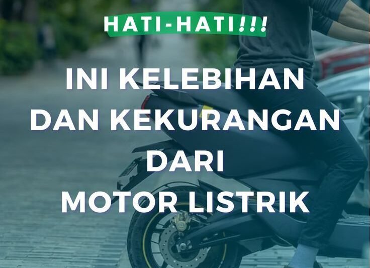 Motor Listrik: Antara Harapan dan Tantangan di Era Kendaraan Berkelanjutan