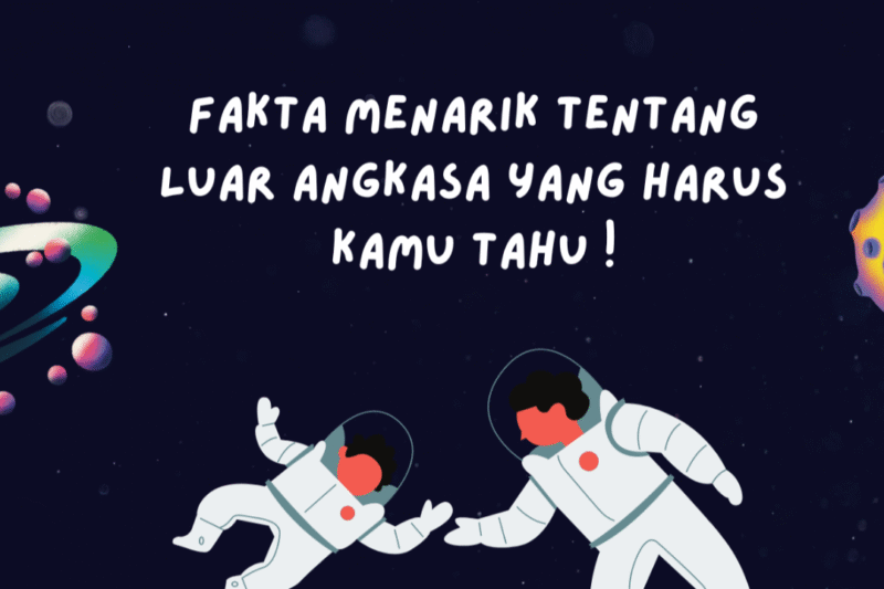 Menjelajahi Keajaiban Kosmos: Fakta-Fakta Menarik tentang Luar Angkasa yang Mungkin Belum Anda Ketahui