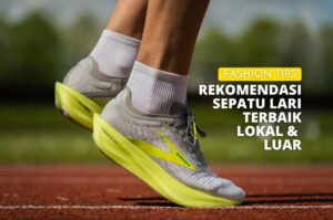 Rekomendasi Sepatu Lari Terbaik: Temukan Pasangan Ideal untuk Tingkatkan Performa Anda